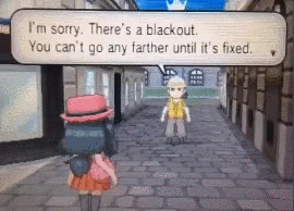 Image animée de Pokémon X / Y. À Illumis, un ouvrier dit à la protagoniste : « I'm sorry. There's a blackout. You can't go any farther until it's fixed. » Accessoirement, un citadin passe sans problème au-delà de l'ouvrier.
